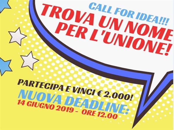 CALL FOR IDEA "TROVA UN NOME PER L’UNIONE". AL VINCITORE 2000 EURO