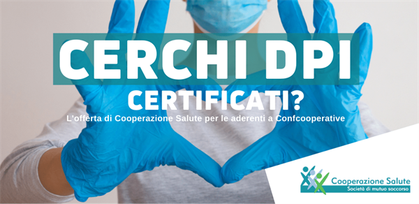 Acquisto Dpi, l’offerta di Cooperazione Salute per le aderenti a Confcooperative