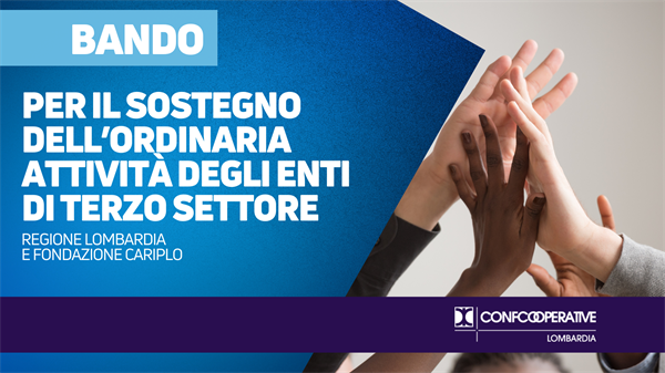 Bando Regione Lombardia e Fondazione Cariplo, sostegno a fondo perduto Enti Terzo Settore