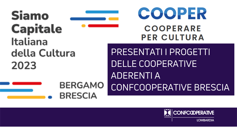 Bergamo Brescia – Capitale della cultura 2023, i progetti delle cooperative bresciane