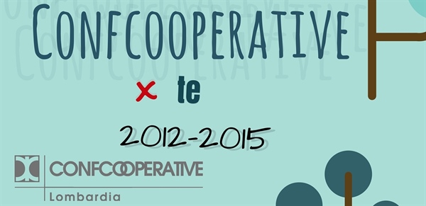 4 ANNI INSIEME, CONFCOOPERATIVE PER TE 2012-2015