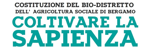 DEBUTTA A BERGAMO IL PRIMO BIO-DISTRETTO SOCIALE LOMBARDO