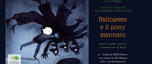 HALLOWEEN, NOTTE IN CASCINA CON TORCE E SACCO A PELO. PER BAMBINI CORAGGIOSI DAGLI 8 ANNI IN SU