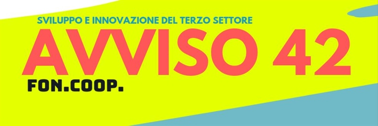 Avviso 42, da Foncoop fondi per sviluppare welfare e impatto sociale per il terzo settore