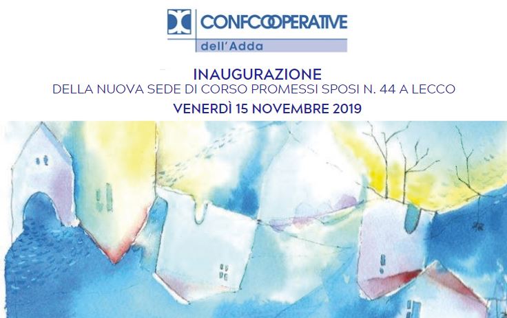 CONFCOOPERATIVE DELL'ADDA INAUGURA LA NUOVA SEDE A LECCO