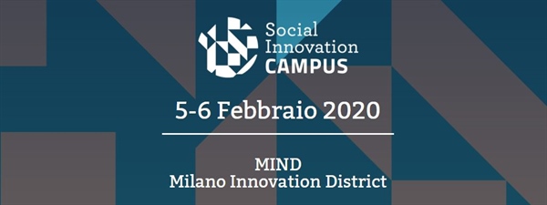 Campus sull’innovazione sociale, il 5 e 6 febbraio a milano in MIND