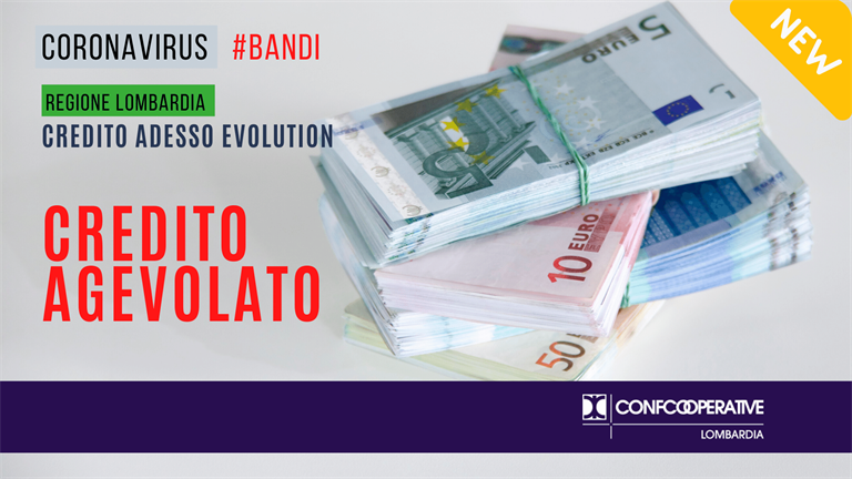 Covid-19, Credito Adesso Evolution, bando Regione Lombardia liquidità agevolata imprese