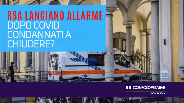 Allarme Rsa lombarde: dopo Covid condannati a chiudere?