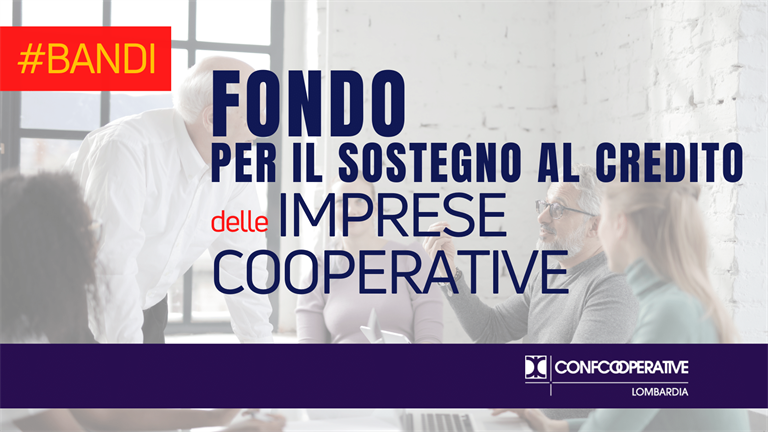 Fondo per il sostegno al credito per le imprese cooperative