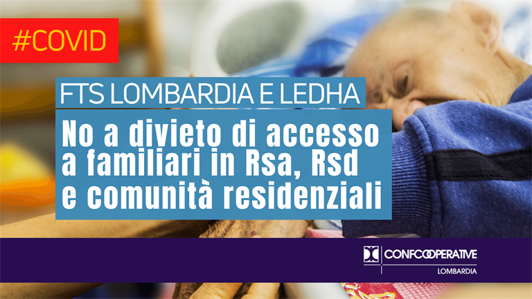 FTS Lombardia e Ledha: no a divieto di accesso a familiari in Rsa, Rsd e comunità residenziali