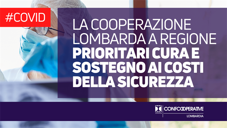 La cooperazione lombarda a regione: prioritari cura e sostegno ai costi della sicurezza