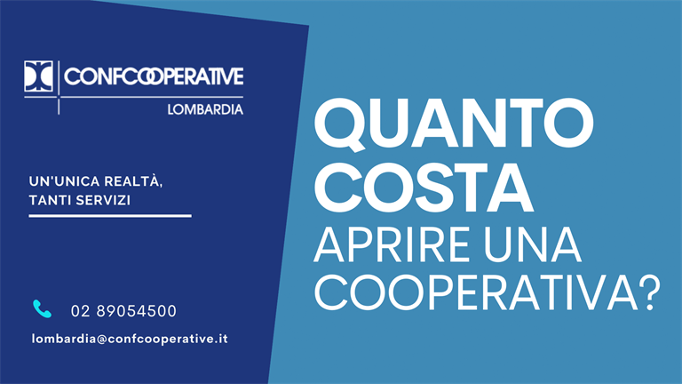 Quanto costa aprire una cooperativa | Confcooperative Lombardia