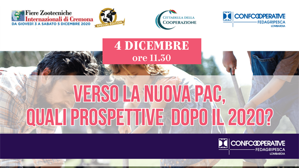 SAVE THE DATE 4 dicembre - Webinar “Verso la nuova Pac, quali prospettive dopo il 2020?”