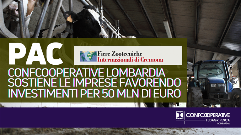 PAC, Confcooperative Lombardia sostiene le imprese favorendo investimenti per 50 milioni di Euro