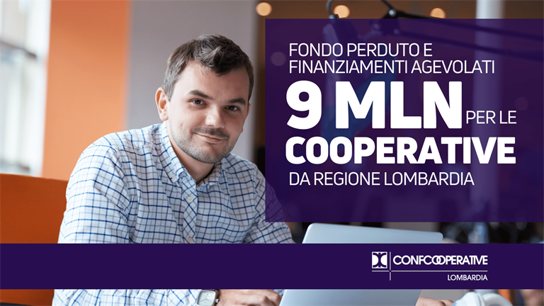 Alle cooperative fondo da 9 mln di euro da Regione Lombardia