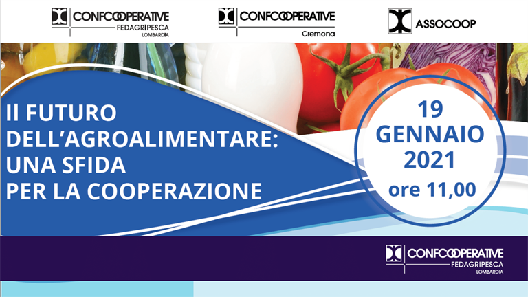 Webinar 19 gennaio | Il futuro dell’agroalimentare: una sfida per la cooperazione