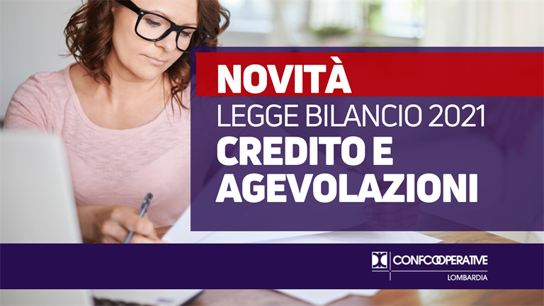 Legge di bilancio 2021, le novità su credito e agevolazioni