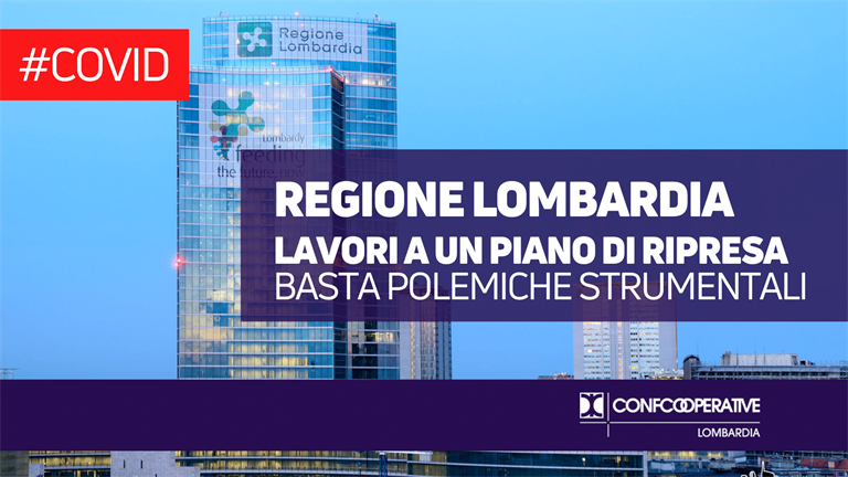 Covid, cooperazione: Regione Lombardia lavori a un piano di ripresa, basta polemiche strumentali