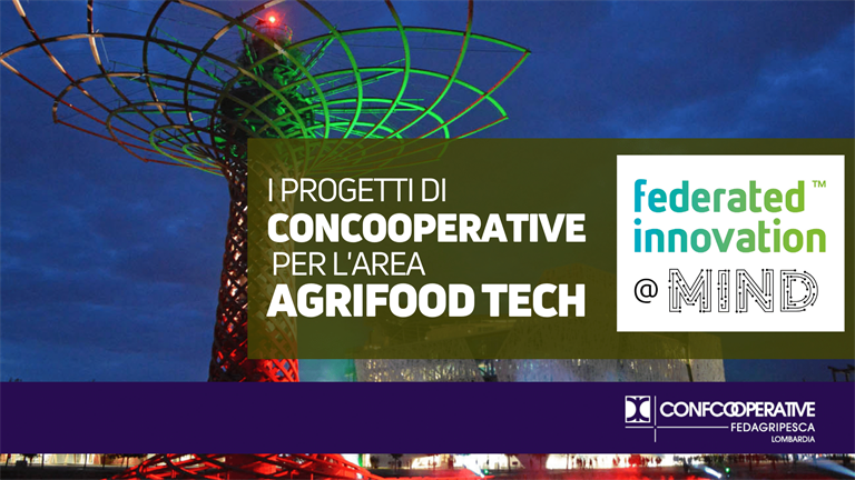 MIND, nell'ex area Expo nasce la Federated Innovation | Confcooperative Lombardia tra i 32 fondatori