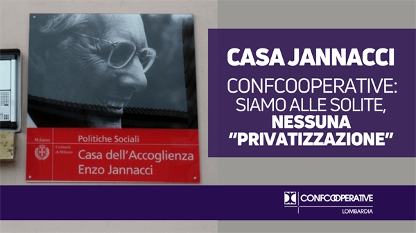 Casa Jannacci, Negrini (Confcooperative): siamo alle solite, nessuna “privatizzazione”
