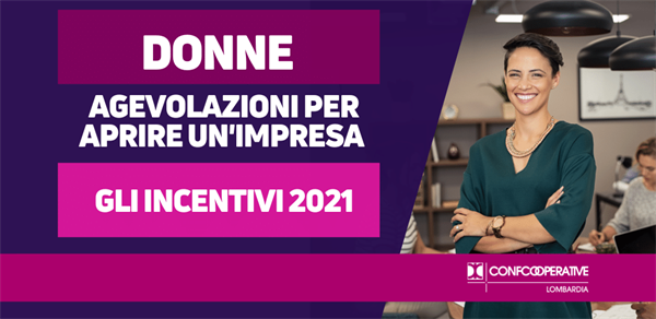 Agevolazioni imprenditoria femminile Incentivi 2021