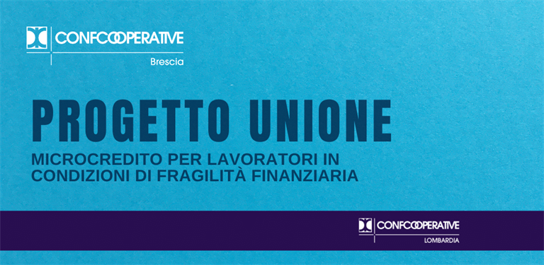 Confcooperative Brescia: via a "Progetto Unione", microcredito per lavoratori in condizione di fragilità finanziaria