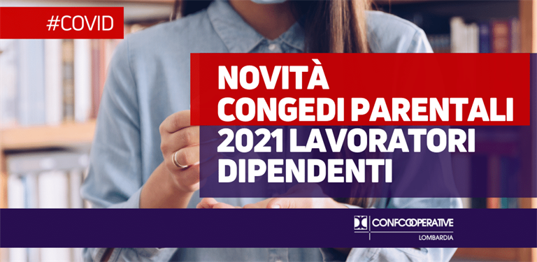 Covid, congedi parentali 2021 per lavoratori dipendenti | Figli in malattia, quarantena, DAD, chiusura centri diurni