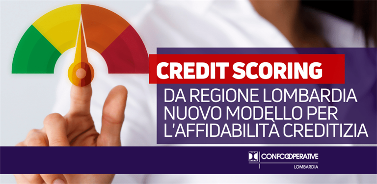 Regione Lombardia, Credit Scoring: nuova metodologia per l'affidabilità creditizia