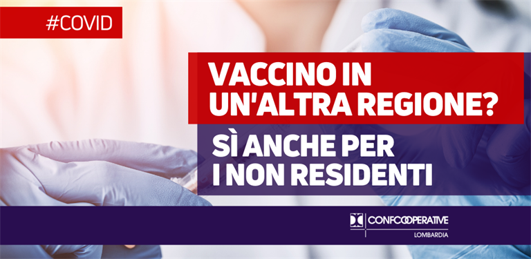 Covid, vaccino fuori regione, sì anche per i non residenti | I requisiti