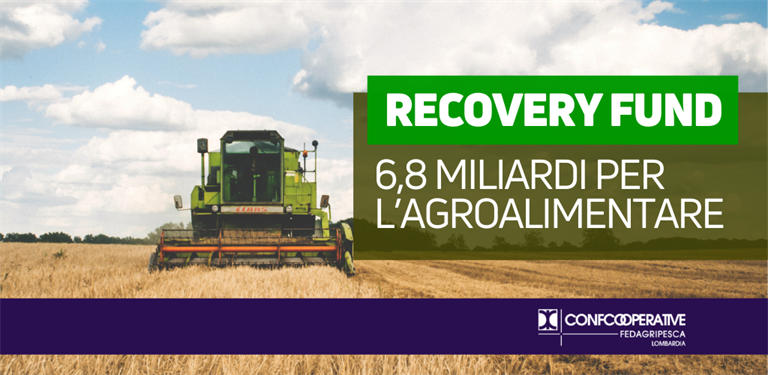 Recovery fund: 6,8 miliardi a disposizione per l’agroalimentare