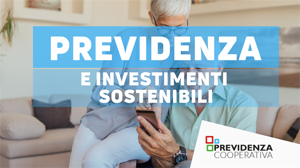 Previdenza cooperativa e investimenti sostenibili