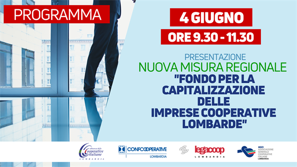 Webinar 4 giugno | Presentazione “Fondo per la capitalizzazione delle imprese cooperative lombarde”