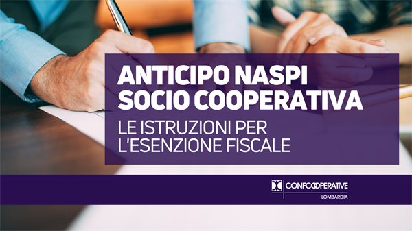 Anticipo NASpI socio cooperativa, le istruzioni per l’esenzione fiscale