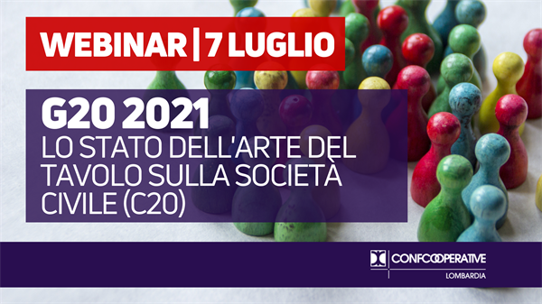 Webinar 7 luglio | G20 2021, lo stato dell’arte del tavolo sulla società civile (C20)