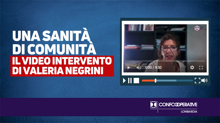 Una sanità di comunità | Il video intervento di Valeria Negrini