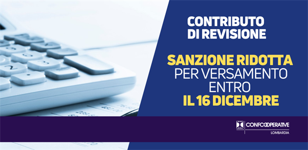 Contributo di revisione, sanzione ridotta per versamento entro il 16 dicembre