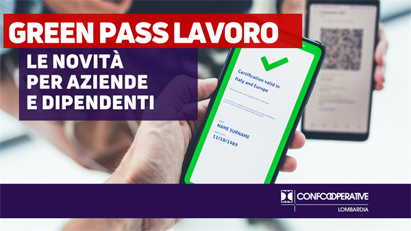 GREEN PASS sul lavoro, le novità per aziende e dipendenti