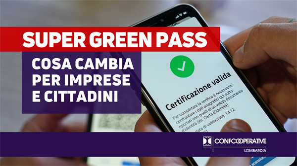 Super Green Pass, cosa cambia per imprese e cittadini