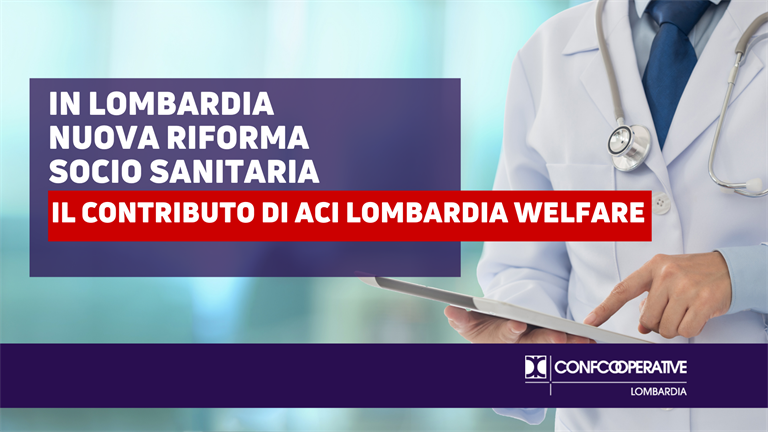 In Lombardia nuova Riforma sociosanitaria, il contributo di ACI Lombardia Welfare