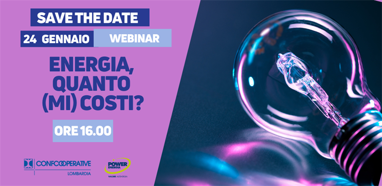 SAVE THE DATE | Il 24 gennaio il webinar "Energia, quanto (mi) costi?"