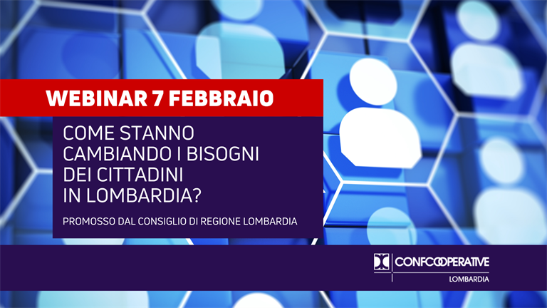 Webinar 7 febbraio | Come stanno cambiando i bisogni dei cittadini in Lombardia?