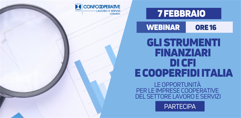 7 FEBBRAIO I Webinar "Gli strumenti finanziari di CFI e COOPERFIDI ITALIA"