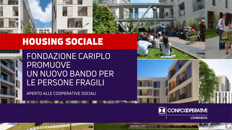 Fondazione Cariplo promuove bando housing sociale per le persone fragili
