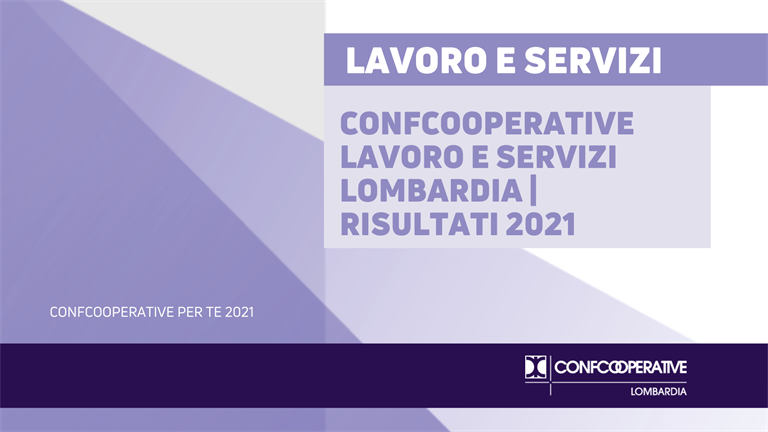 Confcooperative Lavoro e Servizi Lombardia | Risultati 2021
