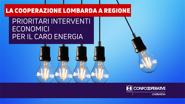 Prioritari interventi economici per la nuova emergenza del caro energia, la cooperazione lombarda a Regione