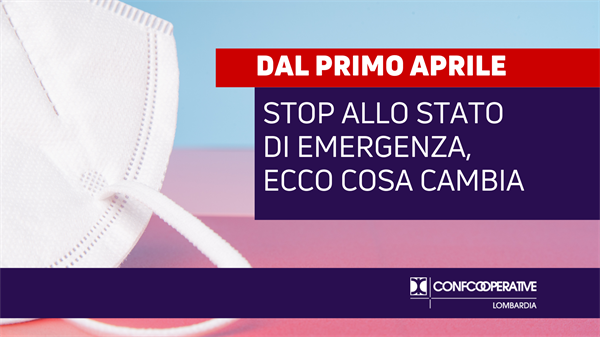 Stop allo Stato di Emergenza, cosa cambia dal 1 aprile