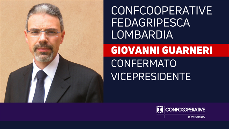 Giovanni Guarneri confermato vicepresidente di Confcooperative FedAgriPesca Lombardia