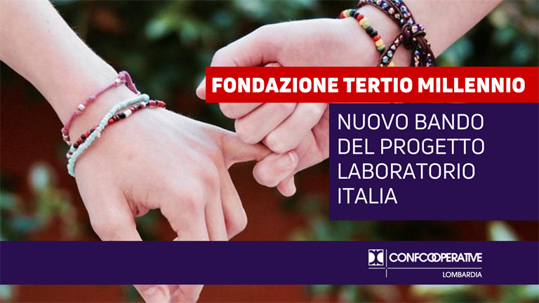Fondazione Tertio Millennio, nuovo bando del progetto Laboratorio Italia