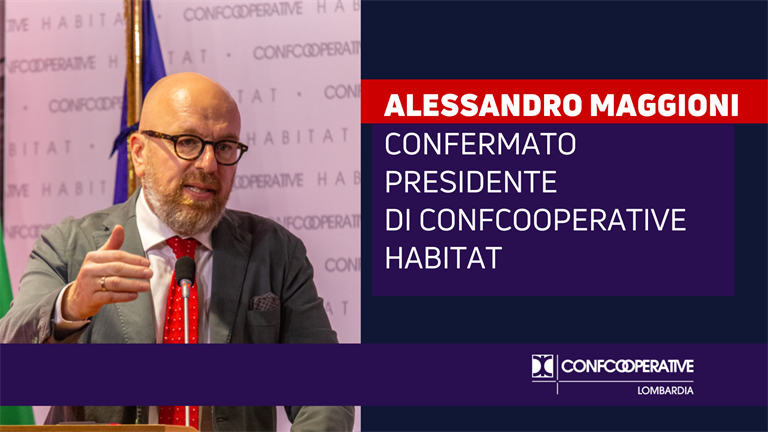 Alessandro Maggioni confermato alla presidenza di Confcooperative Habitat