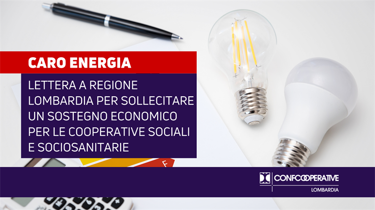 Caro energia, chiesto a Regione Lombardia sostegno economico per le cooperative sociali e socio-sanitarie
